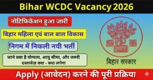 Bihar WCDC Vacancy 2026