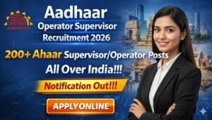 CSC Aadhaar Supervisor Operator Recruitment 2026